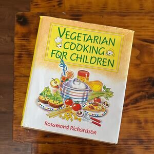 Vintage 1986 Vegetarian Cooking For Children Hardcover Cook Book